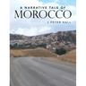 A Narrative Tale of Morocco