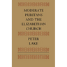 Moderate Puritans and the Elizabethan Church