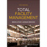 Total Facility Management, 5th Edition