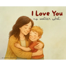 I Love You No Matter What