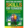Investing and Money Skills for Teenagers