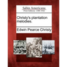 Christy's Plantation Melodies.
