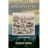 King James Virgin: A Holiness Memoir