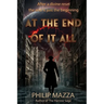 At the End of it All