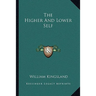 The Higher And Lower Self