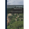 Damon Memorial: Or, Notices of Three Damon Families Who Came From Old England to New England in the Xviith Century