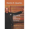 Managing Your Emotional Currency