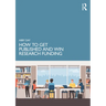 How to Get Published and Win Research Funding