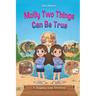 Molly Two Things Can Be True: A Sleepaway Camp Adventure