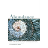 Abundance: The Archaeology of Plenitude