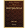 The Mathematicall Praeface to the Elements of Geometrie of Euclid of Megara