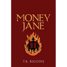 Money Jane