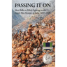 Passing It on: Short Talks on Tribal Fighting on the North-West Frontier of India 1897-1920