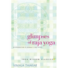 Glimpses of Raja Yoga: An Introduction to Patanjali's Yoga Sutras