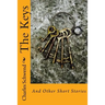 The Keys: And Other Short Stories