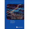Iterative Adaptive Dynamic Program Self-Learn Optimal Contro
