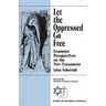 Let the Oppressed Go Free: Feminist Perspectives on the New Testament