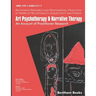 Art Psychotherapy and Narrative Therapy: An Account Of Practitioner Research