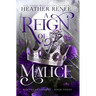 A Reign of Malice