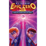 Epic Zero 3: Tales of a Super Lame Last Hope