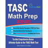 TASC Math Prep 2020-2021: The Most Comprehensive Review and Ultimate Guide to the TASC Math Test
