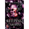 Keeping Caroline
