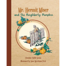 Mr. Hermit Miser and the Neighborly Pumpkin: the parchment edition