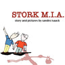 Stork M.I.A.