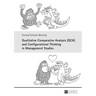 Qualitative Comparative Analysis (QCA) and Configurational Thinking in Management Studies