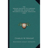 The Wright Ancestry Of Caroline, Dorchester, Somerset And Wicomico Counties, Maryland (1907)