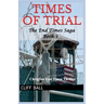 Times of Trial: Christian End Times Thriller (Book 3)