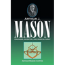 Arthur J. Mason: Engineer, Inventor, and Agriculturist