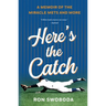 Here's the Catch: A Memoir of the Miracle Mets and More