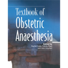 Textbook of Obstetric Anaesthesia