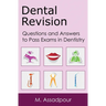 Dental Revision: Questions and Answers to Pass Exams in Dentistry