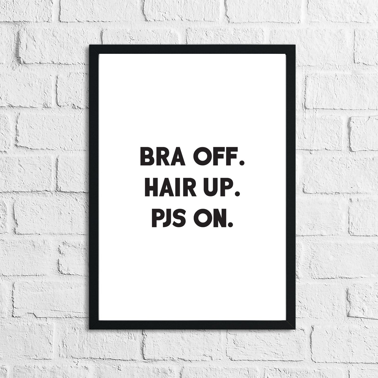 Bra Off Hair Up Pjs On Dressing Room Simple Wall Decor Print by WinsterCreations™ Official Store