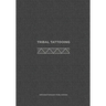 Tribal Tattooing: (English Edition)
