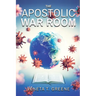 The Apostolic War Room