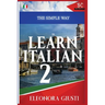 The Simple Way to Learn Italian 2