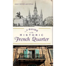 A Guide to the Historic French Quarter