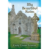 My Beautiful Ruins: Poems