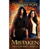 Mistaken: A Paranormal Post-Apocalyptic Romance