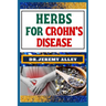 Herbs for Crohn's Disease: Healing Harvest, Unlocking Nature's Remedies For Stress Relief