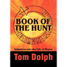 Book of the Hunt: Initiations into the Life of Honor