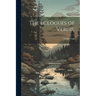 The Eclogues of Vergil