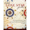 Little Lone Star Quilts: Sew Perfect Points Every Time - Exciting New Paper-Piecing Technique - 7 Projects
