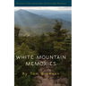 White Mountain Memories