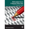 Education in a Cultural War Era: Thinking Philosophically about the Practice of Cancelling