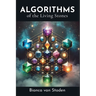 Algorithms of the Living Stones