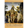 The Gift of Sublimation: A Psychoanalytic Study of Multiple Masculinities